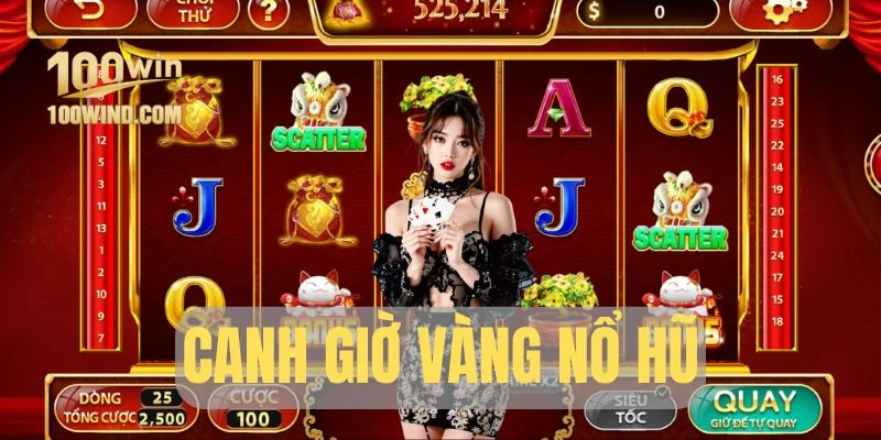 Bí quyết canh giờ dễ nổ hũ