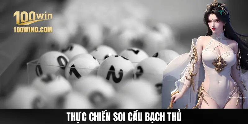 Bốn phương pháp soi trúng số bạch thủ