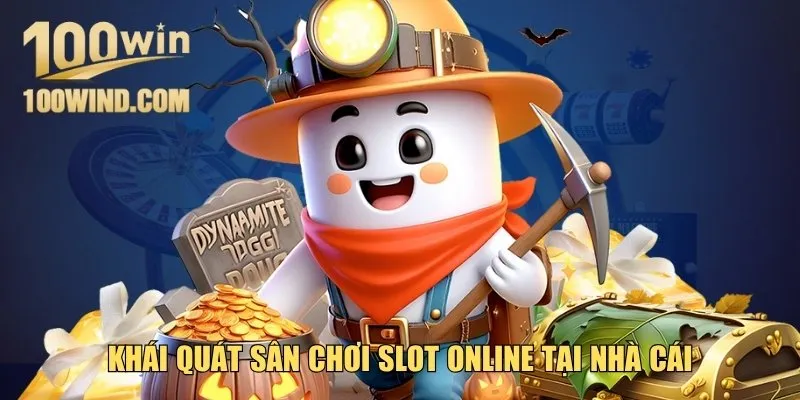 Giới thiệu sân chơi slot online tại nhà cái