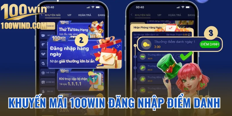 Khuyến mãi 100Win điểm danh hằng ngày